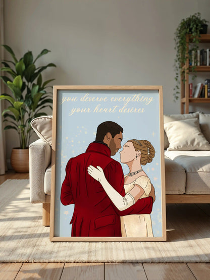 Art print inspired by Bridgerton, featuring Simon and Daphne with the quote "You deserve everything your heart desires" displayed in a frame.