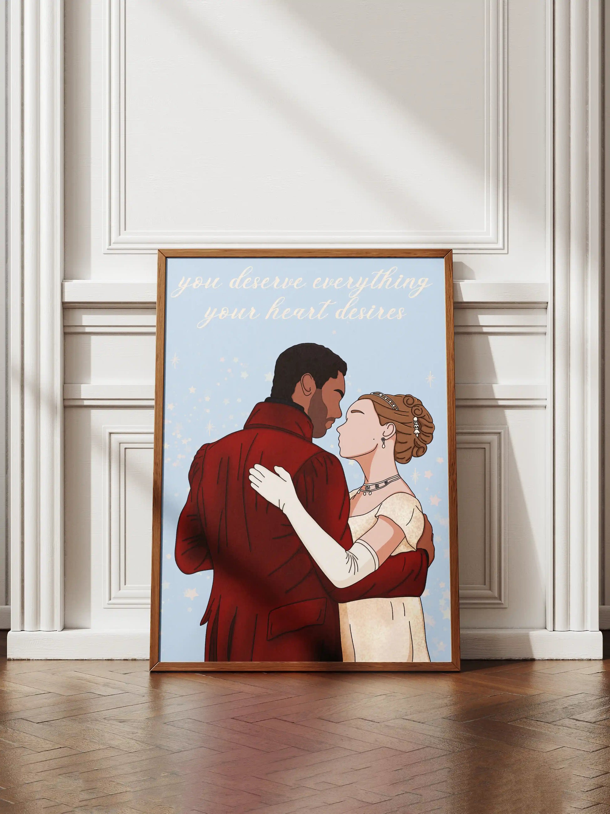 Art print inspired by Bridgerton, featuring Simon and Daphne with the quote "You deserve everything your heart desires" displayed in a frame.